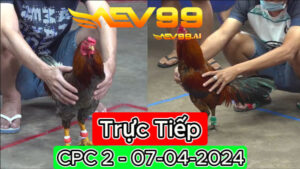 Trực Tiếp thomo CPC2 ngày 07-04-2024